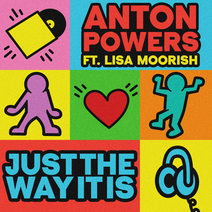 Anton Powers - Just The Way It Is (featuring Lisa Moorish)